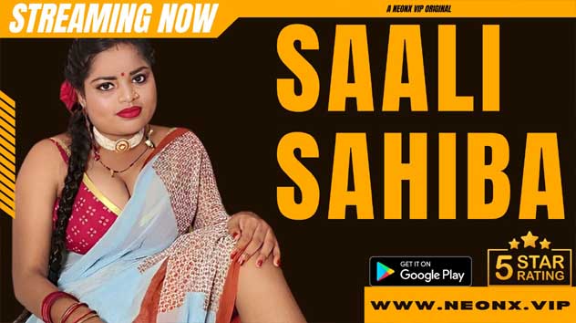 Saali Sahiba 2023 NeonX Originals Hot Short Film Watch Online