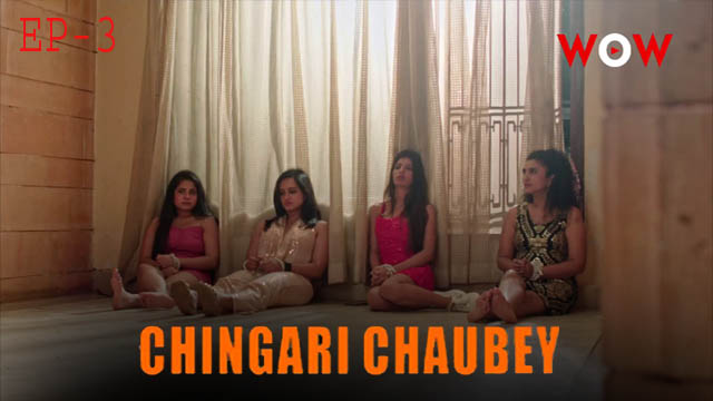 Chingari Chaubey 2023 Wow Originals Hot Web Series Episode 3 Watch Online