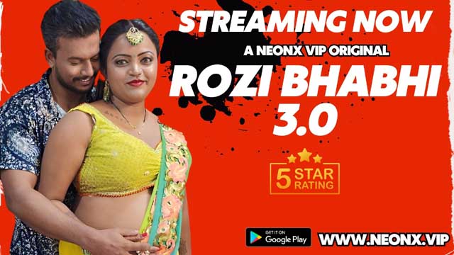 Rozi Bhabhi 3.0 2023 NeonX Originals Hot Short Film Watch Online