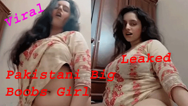 Pakistani Big Boobs Girl Leaked a clip Viral