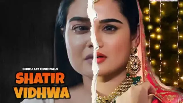 Shatir Vidhwa 2023 Chikuapp Hindi Hot Short Film Watch Online