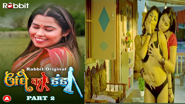 Andhe Ka Dhanda Part 2 2023 Rabbit Originals Episode 04 Watch Online