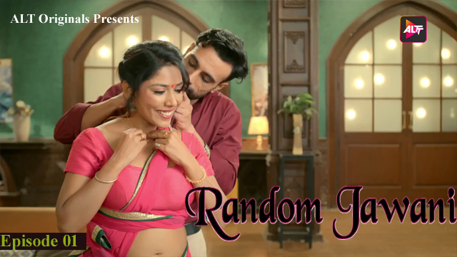 Random Jawani 2023 AltBalaji Originals Hot Web Series Episode 01 Watch Online