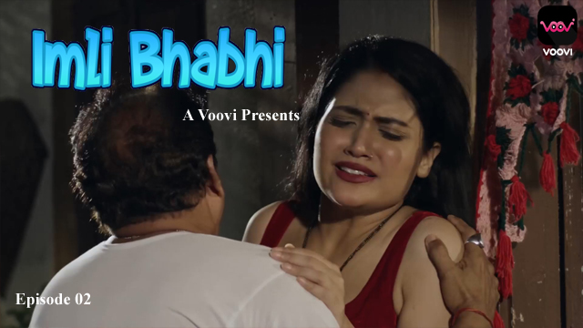 Imli Bhabhi Part 3 2023 Voovi Originals Hot Web Series Episode 02 Watch Online