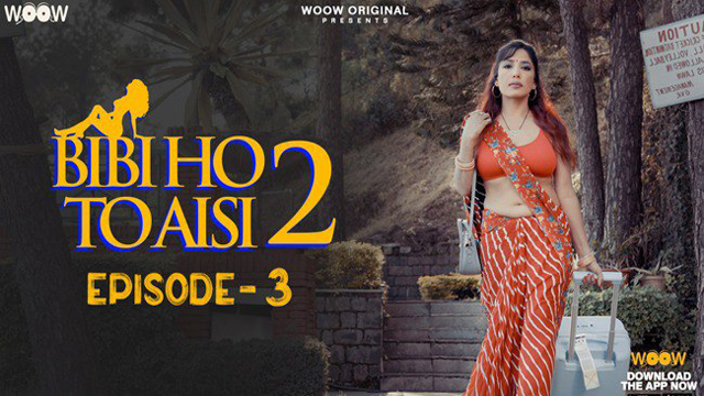 Bibi Ho To Aisi 2 2023 Woow Originals Hot Web Series Episode 03 Watch Online