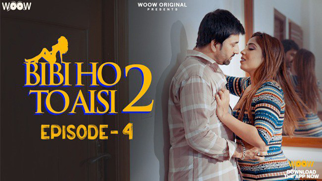 Bibi Ho To Aisi 2 2023 Woow Originals Hot Web Series Episode 04 Watch Online
