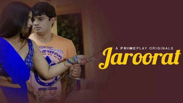 Jaroorat 2023 PrimePlay Originals Hindi Hot Short Film Watch Online