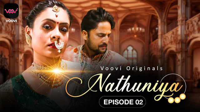 Nathuniya 2023 Voovi Originals Hot Web Series Episode 02 Watch Online