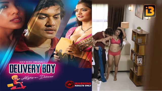 Delivery Boy 2023 IdiotBoxx Originals Hot Web Series Episode 01 Watch Online