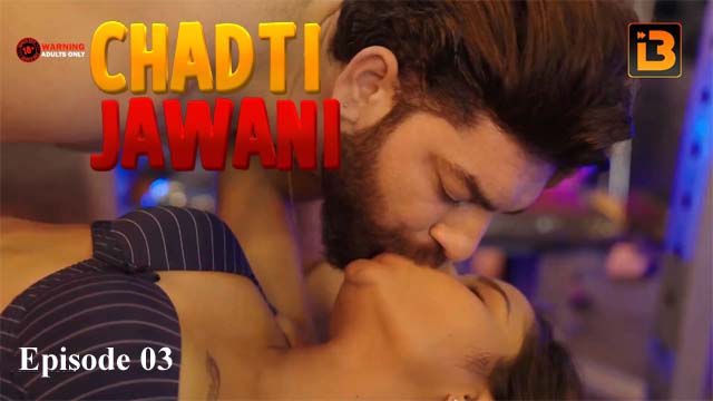 Chadti Jawani 2023 IdiotBoxx Originals Hot Web Series Episode 03 Watch Online