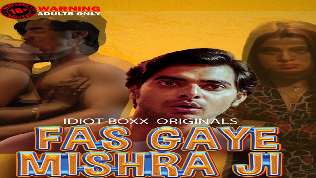 Fas Gaye Mishra Ji 2023 IdiotBoxx Originals Hot Web Series Episode 01 Watch Online