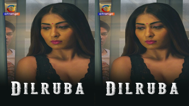 Dilruba 2023 Atrangii Originals Hindi Hot Short Film Watch Online