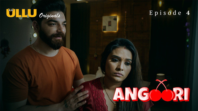 Angoori Part 2 2023 Ullu Originals Hot Web Series Episode 04 Watch Online