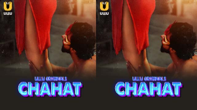 Chahat 2023 Official Thriller Ullu Originals Releasing On 28th Nov 2023 Watch Online
