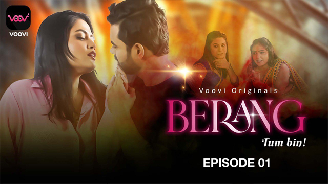 Berang Tum Bin 2023 Voovi Originals Hot Web Series Episode 01 Watch Online
