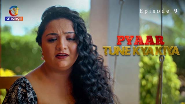 Pyaar Tune Kya Kiya Part 2 2023 Atrangii Originals Hot Web Series Episode 01 Watch Online