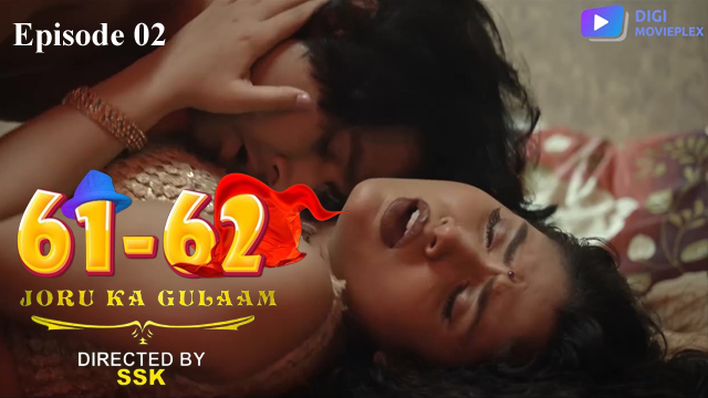 Joru Ka Gulaam 2023 DigiMovieFlex Originals Hot Web Series Episode 02 Watch Online