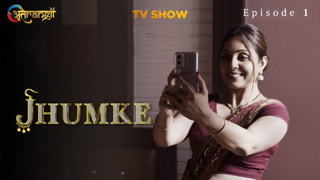 Jhumke 2023 Atrangii Originals Hot Web Series Episode 01 Watch Online