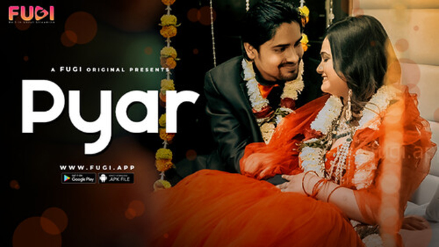 Pyar 2023 FUGI Originals Hindi Hot Short Film Watch Online