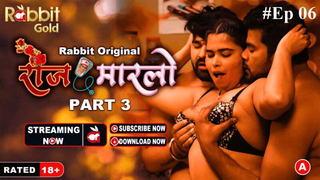 Rose Marlo Part 03 2023 RabbitMovies Originals Hot Web Series Episode 06 Watch Online
