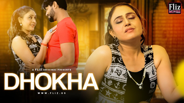 Dhokha 2023 FlizMovies Originals Hot Web Series Episode 02 Watch Online