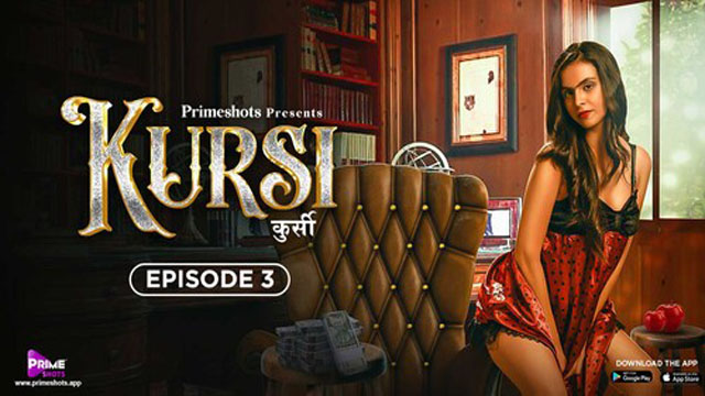 Kursi 2023 PrimeShots Originals Hot Web Series Episode 03 Watch Online