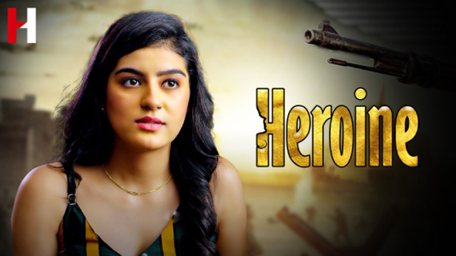 Heroine 2023 HuntCinema Originals Hindi Hot Short Film Watch Onine