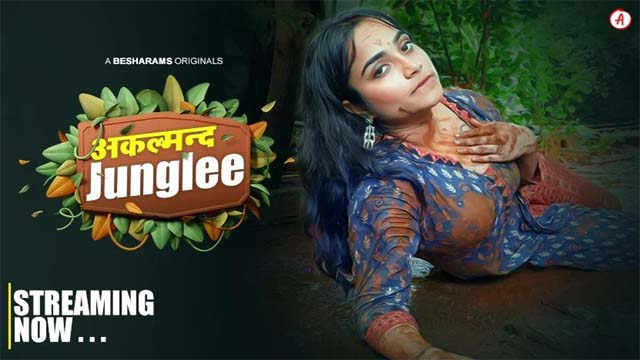 Akalmand Jungle (2023) Besharam Originals S1 Episode 03 Hot Web Series Watch Online