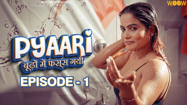 PYAARI BUDHON MEIN FASS GYI (2023) WOOW Originals S1 Episode 01 Hot Web Series Watch Online