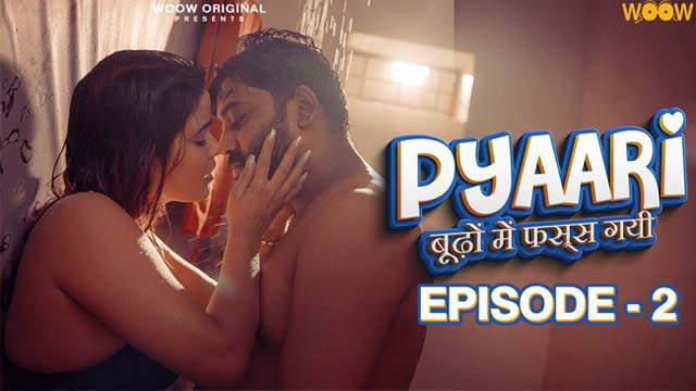 PYAARI BUDHON MEIN FASS GYI (2023) WOOW Originals S1 Episode 02 Hot Web Series Watch Online