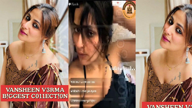VANSHEEN VERMA GGEST COLLECTION OR HER JOIN MY APP Live SESSIONS Full VIdeo