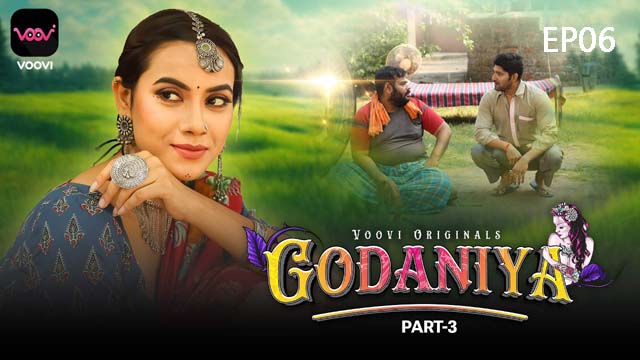 Godaniya Part 3 2024 Voovi Originals Hot Web Series Episode 06 Watch Online