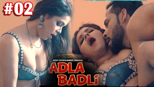 Adla Badli 2023 WOW Entertainment Hot Web Series Episode 02 Watch Now