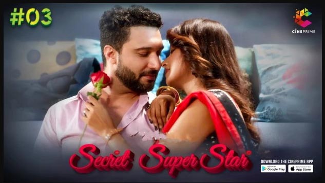 Secret Superstar 2023 Hindi Hot Web Series CinePrime Originals Episode 03 Watch Online