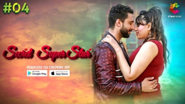 Secret Superstar 2023 Hindi Hot Web Series CinePrime Originals Episode 4 Watch Online