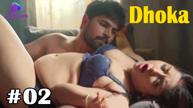 Dhoka 2023 Besharams Originals Hot Web Series Episode 02 Watch Online