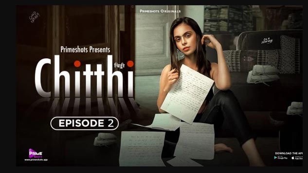 Chitthi 2023 Primeshots Web Series Episode 02 Watch Online