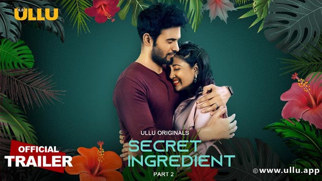 Secret Ingredient Part 02 2023 Official Trailer Ullu Originals
