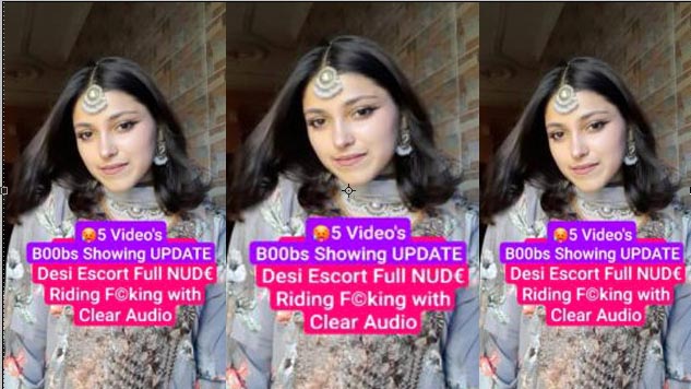 Extremely Cute Desi Escort Girl Latest Exclusive UPDATE B00bs Showing & Full NUD€ Riding F©king with Clear Audio Loud Moaning 5 Video’s