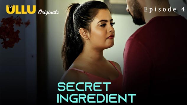 Secret Ingredient Part 2 2023 Ullu Originals Web Series Episode 04 Watch Now