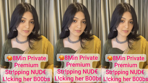 Beautiful Insta Girl Latest Most Exclusive Surprising Full 8Min Private Premium Str!pping NUD€ with Full Face & L!cking her B00bs Hot Expressions💦!! Don’t Miss