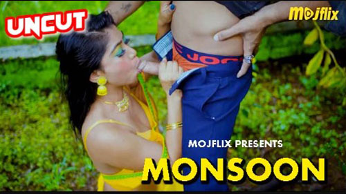 Monsoon 2023 Mojflix Originals Uncut Hot Short Film HD Watch Online