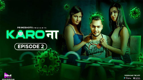 KaroNa 2023 PrimeShots Originals Hindi Hot Web Series Episode 02 Watch Now