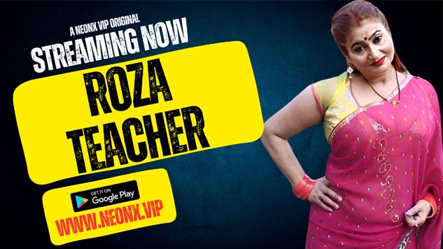 Roza Teacher 2023 NeonX Originals Short Film Watch Online