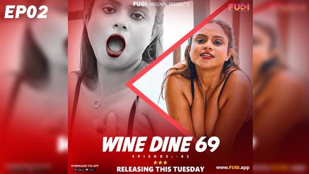 Wine Dine 69 2023 Fugi Originals Hot Web Series Episode 02 Watch Online