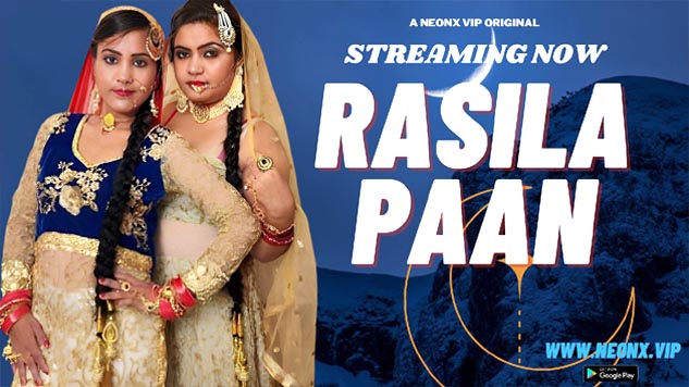 Rasia Paan 2023  Neonx Originals Short Film Watch Online